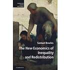 Samuel Bowles: The New Economics of Inequality and Redistribution