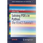 Hans Petter Langtangen, Anders Logg: Solving PDEs in Python