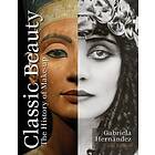 Gabriela Hernandez: Classic Beauty: The History of Makeup
