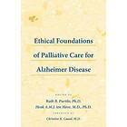 Ruth B Purtilo, Henk A M J ten Have: Ethical Foundations of Palliative Care for Alzheimer Disease