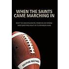 George Becnel: When the Saints Came Marching In