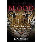J A Mills: Blood of the Tiger