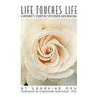 Lorraine ASH: Life Touches
