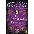 Philippa Gregory: The Constant Princess
