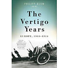 Philipp Blom: The Vertigo Years