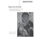 Marie-Jose Mondzain: Image, Icon, Economy