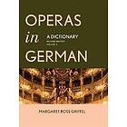 Margaret Ross Griffel: Operas in German