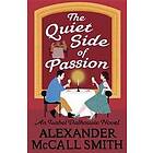 Alexander McCall Smith: The Quiet Side of Passion