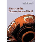 Philip de Souza: Piracy in the Graeco-Roman World