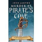 Josh Lanyon: Murder at Pirate's Cove