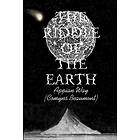 Comyns Beaumont as Appian Way: THE RIDDLE OF EARTH Paperback