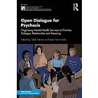 Nick Putman, Brian Martindale: Open Dialogue for Psychosis