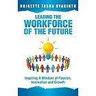 Brigette Tasha Hyacinth: Leading the Workforce of Future