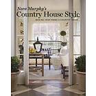 Nora Murphy, Deborah Golden: Nora Murphy's Country House Style