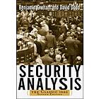 Benjamin Graham: Security Analysis: The Classic 1940 Edition