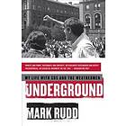 Mark Rudd: Underground: My Life with Sds and the Weathermen