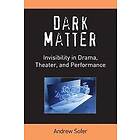 Andrew Sofer: Dark Matter