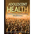 RJ DiClemente: Adolescent Health Understanding and Preventing Risk Behaviors