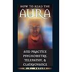 W E Butler: How to Read the Aura and Practice Psychometry, Telepathy Clairvoyance