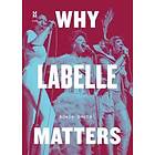 Adele Bertei: Why Labelle Matters