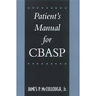 Jr McCullough James P: Patient's Manual for CBASP