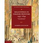 Bamber Gascoigne: Milestones in Colour Printing 1457-1859