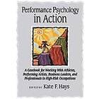 : Performance Psychology in Action