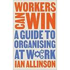 Ian Allinson: Workers Can Win