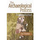 I Hodder: The Archaeological Process An Introduction