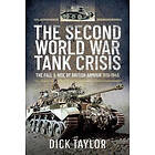 Richard Taylor: The Second World War Tank Crisis