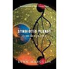 Lynn Margulis: Symbiotic Planet