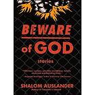 Shalom Auslander: Beware Of God