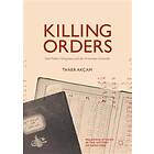 Taner Akcam: Killing Orders