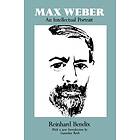 Reinhard Bendix: Max Weber