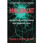 Vinayak K Prasad: Malignant