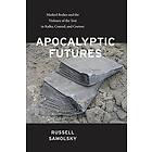 Russell Samolsky: Apocalyptic Futures