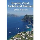 Enrico Massetti: Naples, Capri, Ischia and Pompeii