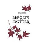 Anneli Lindström, Malin Lindström: Bergets dotter