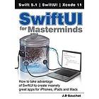 J D Gauchat: SwiftUI for Masterminds