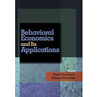 Peter Diamond, Hannu Vartiainen: Behavioral Economics and Its Applications