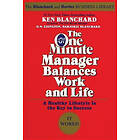 Ken Blanchard, Marjorie Blanchard, D W Edington: The One Minute Manager Balances Work and Life