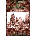 Charles Hapgood: Mystery in Acambaro