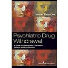 Peter R Breggin: Psychiatric Drug Withdrawal