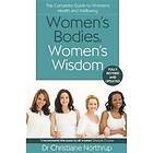 Christiane Northrup: Women's Bodies, Wisdom