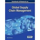 Bryan Christiansen: Handbook of Research on Global Supply Chain Management