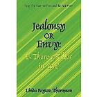 Linda Thompson: Jealousy or Envy: Is There a Killer in You?