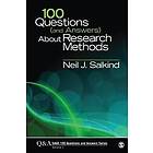 Neil J Salkind: 100 Questions (and Answers) About Research Methods