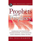 Bill Hamon: Prophets and Personal Prophecy