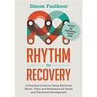 Simon Faulkner: Rhythm to Recovery