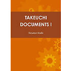 Kosaka Wado: Takeuchi Documents I